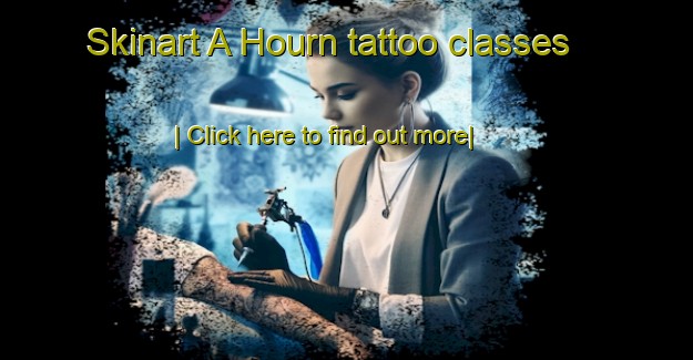 Skinart A Hourn tattoo classes-United Kingdom