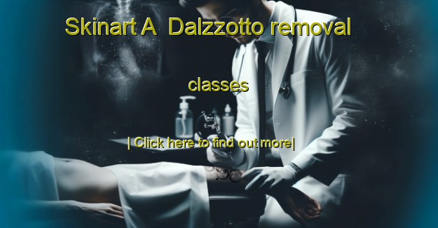 Skinart A  Dalzzotto removal classes-United Kingdom