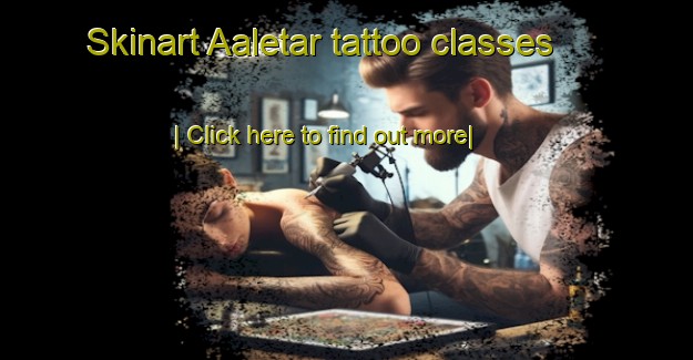 Skinart Aaletar tattoo classes-United Kingdom