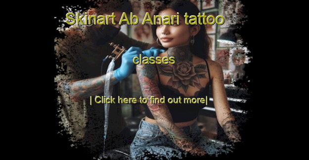 Skinart Ab Anari tattoo classes-United Kingdom