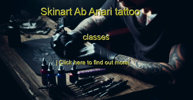 Skinart Ab Anari tattoo classes-United Kingdom