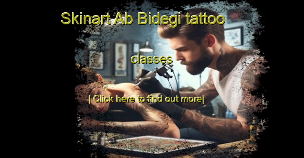 Skinart Ab Bidegi tattoo classes-United Kingdom