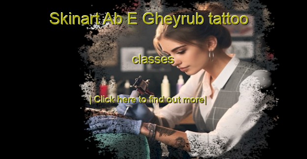 Skinart Ab E Gheyrub tattoo classes-United Kingdom