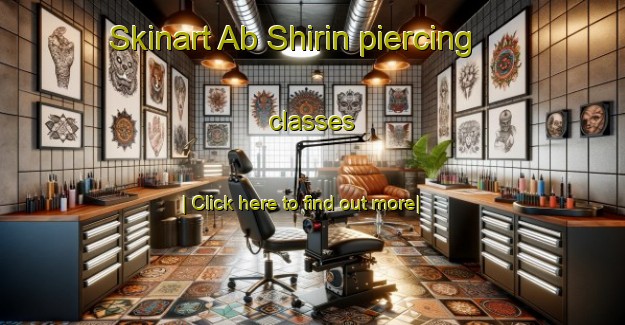 Skinart Ab Shirin piercing classes-United Kingdom