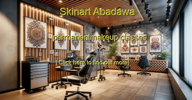 Skinart Abadawa permanentmakeup classes-United Kingdom