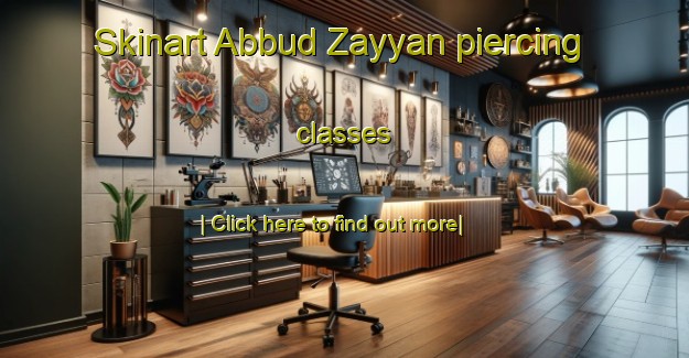 Skinart Abbud Zayyan piercing classes-United Kingdom