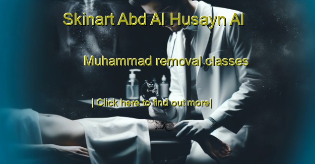 Skinart Abd Al Husayn Al Muhammad removal classes-United Kingdom