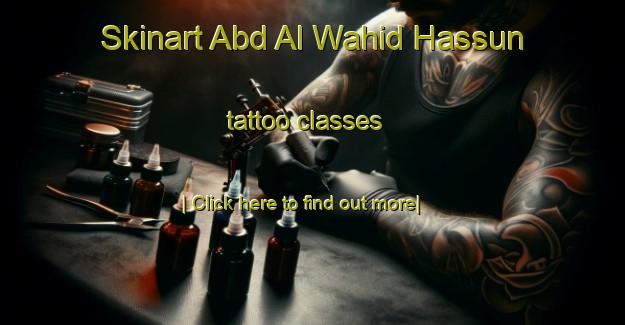 Skinart Abd Al Wahid Hassun tattoo classes-United Kingdom