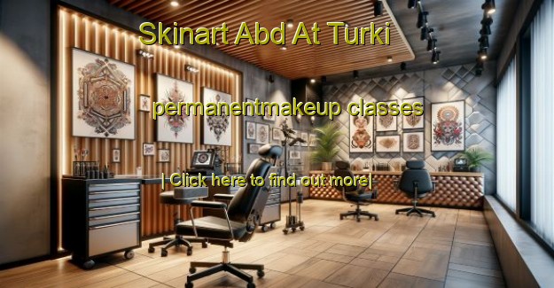 Skinart Abd At Turki permanentmakeup classes-United Kingdom