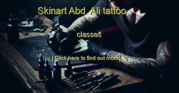 Skinart Abd  Ali tattoo classes-United Kingdom