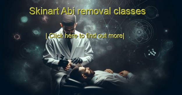 Skinart Abi removal classes-United Kingdom