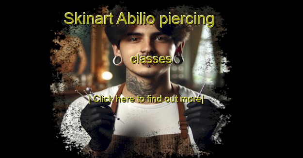 Skinart Abilio piercing classes-United Kingdom