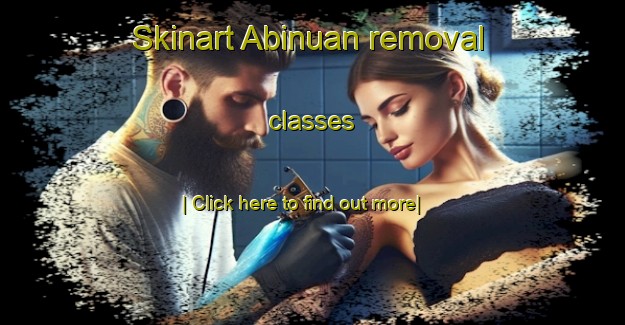 Skinart Abinuan removal classes-United Kingdom