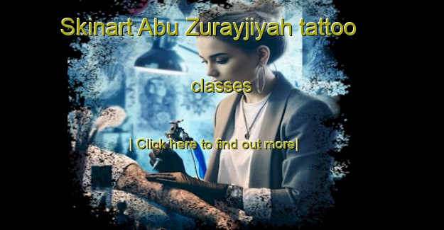 Skinart Abu Zurayjiyah tattoo classes-United Kingdom