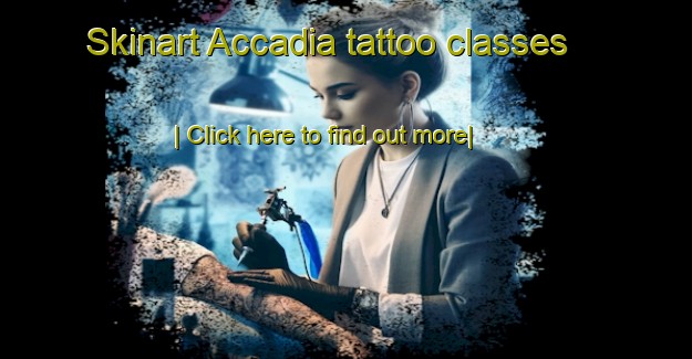 Skinart Accadia tattoo classes-United Kingdom