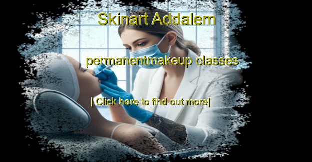 Skinart Addalem permanentmakeup classes-United Kingdom