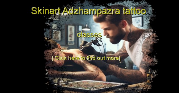 Skinart Adzhampazra tattoo classes-United Kingdom