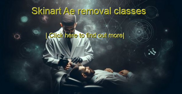 Skinart Ae removal classes-United Kingdom