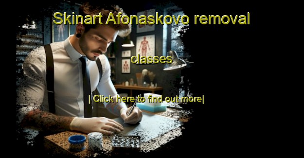 Skinart Afonaskovo removal classes-United Kingdom