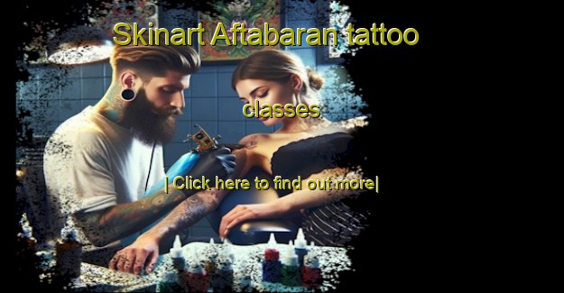 Skinart Aftabaran tattoo classes-United Kingdom