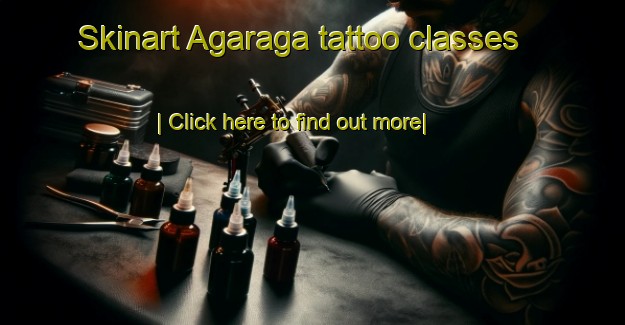 Skinart Agaraga tattoo classes-United Kingdom