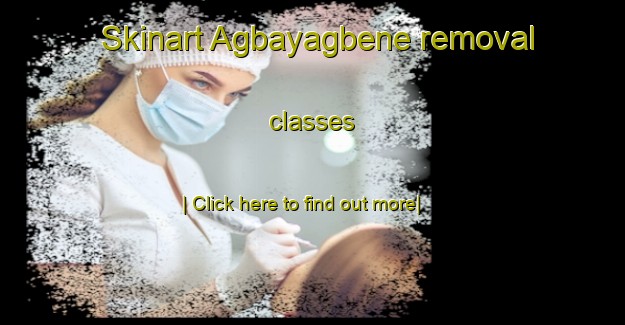 Skinart Agbayagbene removal classes-United Kingdom