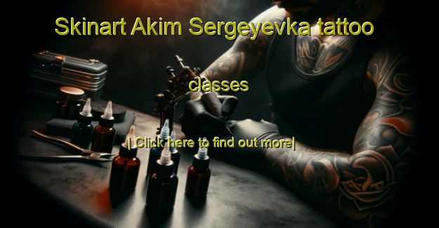 Skinart Akim Sergeyevka tattoo classes-United Kingdom