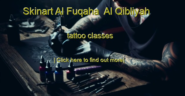 Skinart Al Fuqaha  Al Qibliyah tattoo classes-United Kingdom