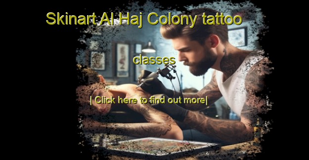 Skinart Al Haj Colony tattoo classes-United Kingdom