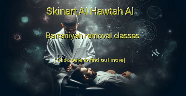 Skinart Al Hawtah Al Barraniyah removal classes-United Kingdom