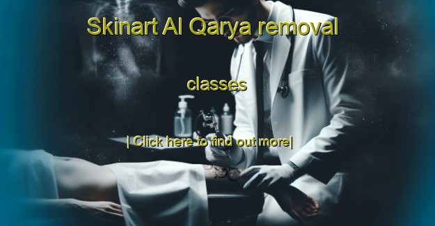 Skinart Al Qarya removal classes-United Kingdom