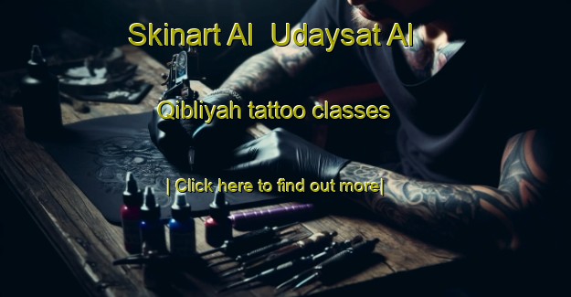 Skinart Al  Udaysat Al Qibliyah tattoo classes-United Kingdom