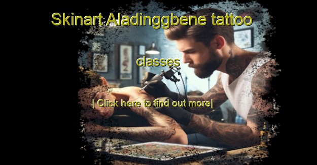 Skinart Aladinggbene tattoo classes-United Kingdom