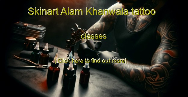 Skinart Alam Khanwala tattoo classes-United Kingdom