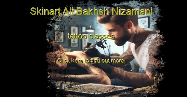 Skinart Ali Bakhsh Nizamani tattoo classes-United Kingdom