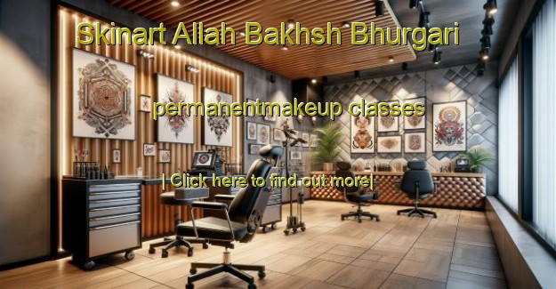 Skinart Allah Bakhsh Bhurgari permanentmakeup classes-United Kingdom