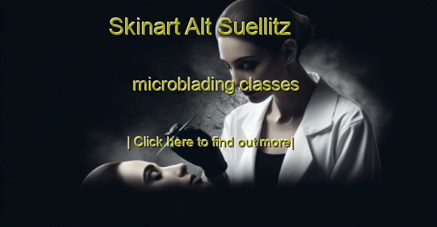 Skinart Alt Suellitz microblading classes-United Kingdom