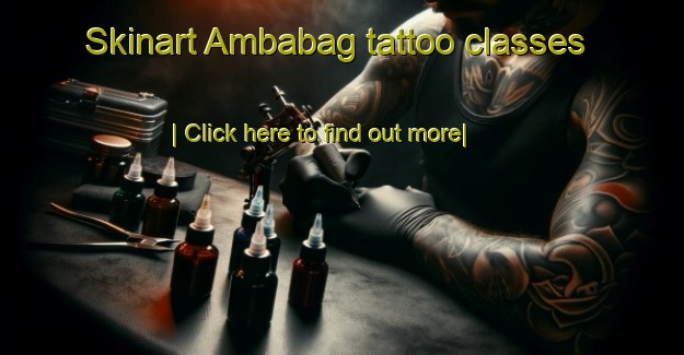 Skinart Ambabag tattoo classes-United Kingdom