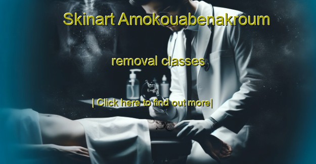 Skinart Amokouabenakroum removal classes-United Kingdom