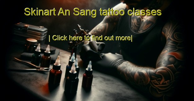 Skinart An Sang tattoo classes-United Kingdom