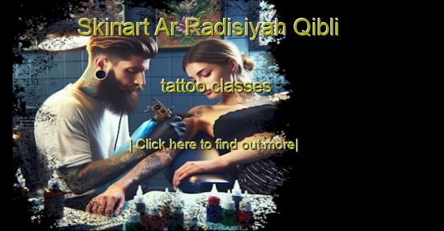 Skinart Ar Radisiyah Qibli tattoo classes-United Kingdom