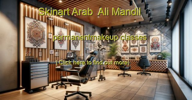 Skinart Arab  Ali Mandil permanentmakeup classes-United Kingdom