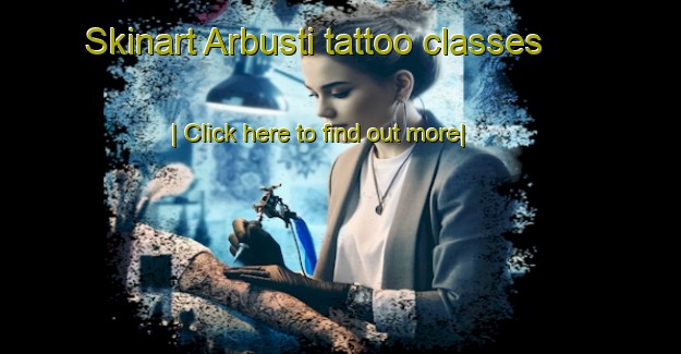 Skinart Arbusti tattoo classes-United Kingdom