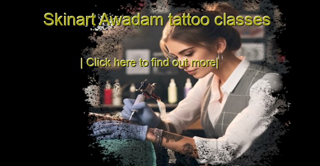 Skinart Awadam tattoo classes-United Kingdom