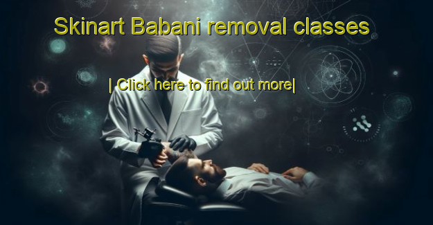 Skinart Babani removal classes-United Kingdom