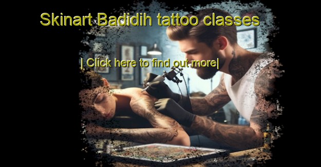 Skinart Badidih tattoo classes-United Kingdom