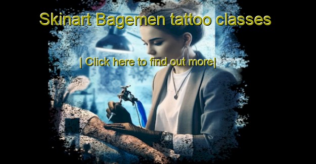 Skinart Bagemen tattoo classes-United Kingdom