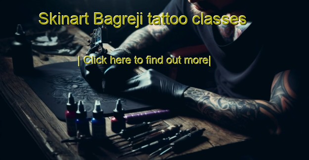 Skinart Bagreji tattoo classes-United Kingdom