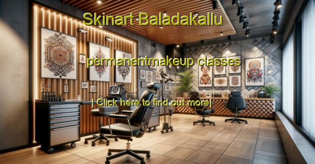 Skinart Baladakallu permanentmakeup classes-United Kingdom