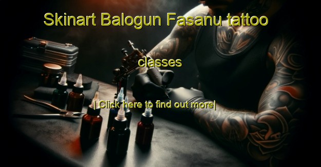 Skinart Balogun Fasanu tattoo classes-United Kingdom